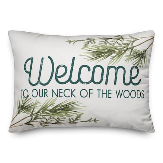 Welcome Neck of Woods 14x20 Throw Pillow